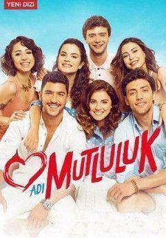 Имя Счастье турецкий сериал